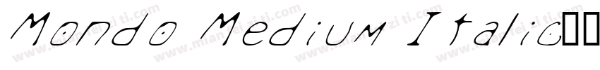 Mondo Medium Italic字体转换